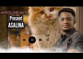 Hamisu Breaker Asalina Mp3 Download