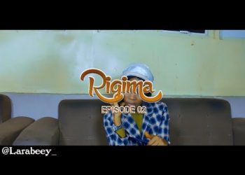 Larabeey RIGIMA Episode 2 x Barry Cele x Bilkisu Adam x Blee2 x Danyarbawa x Abdul ck x Queen meenat Mp4 Download