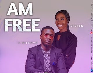 Tinokeyz Ft Vivian Am Free Mp3 Download