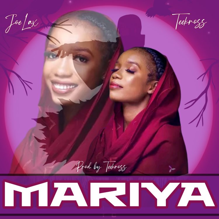 JoeLax X Teekross Mariya Mp3 Download