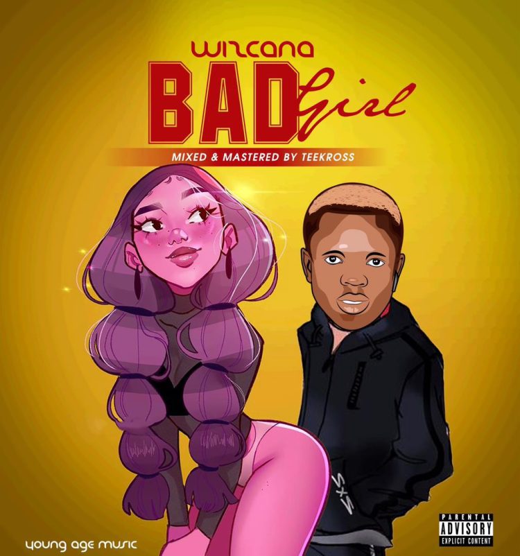 Wizcana Bad Girl Mp3 Download