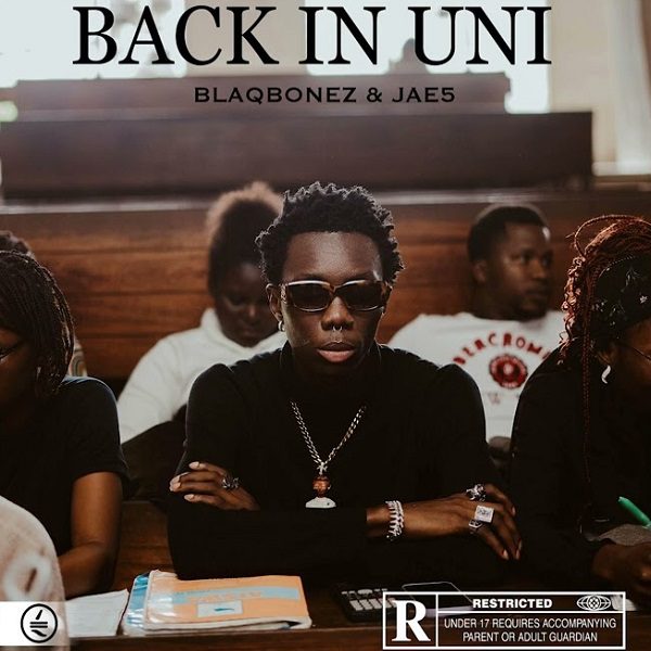 Blaqbonez Back In Uni ft. JAE5 Mp3 Download 