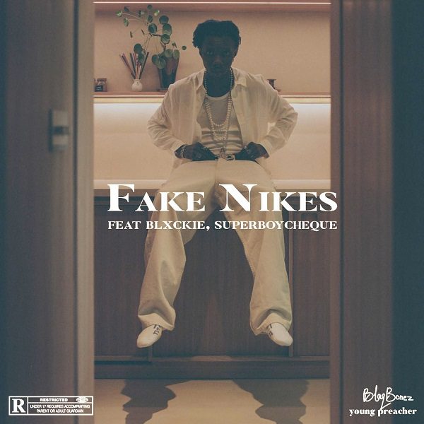 Blaqbonez FAKE NIKES ft. Blxckie, Cheque Mp3 Download