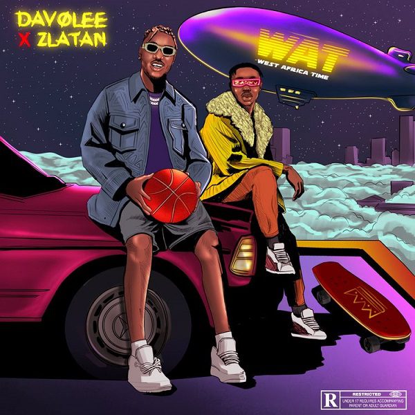Davolee WAT (West Africa Time) ft. Zlatan Mp3 Download