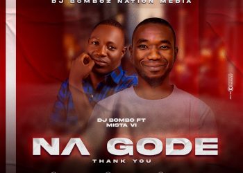Dj Bombo Ft. Mista VI Nagode Mp3 Download