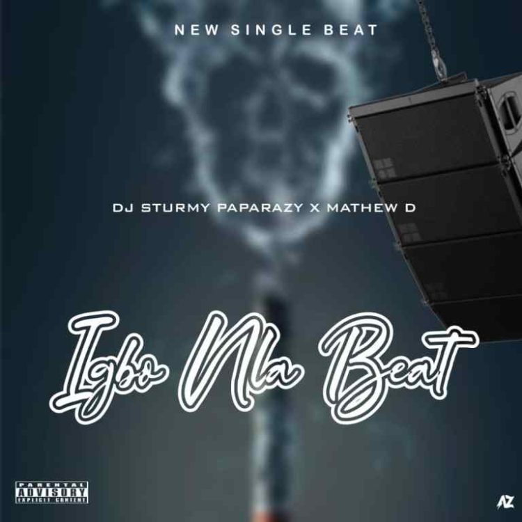 FREE BEAT: DJ Sturmy Paparazy ft Mathew D – Igbo Nla Beat
