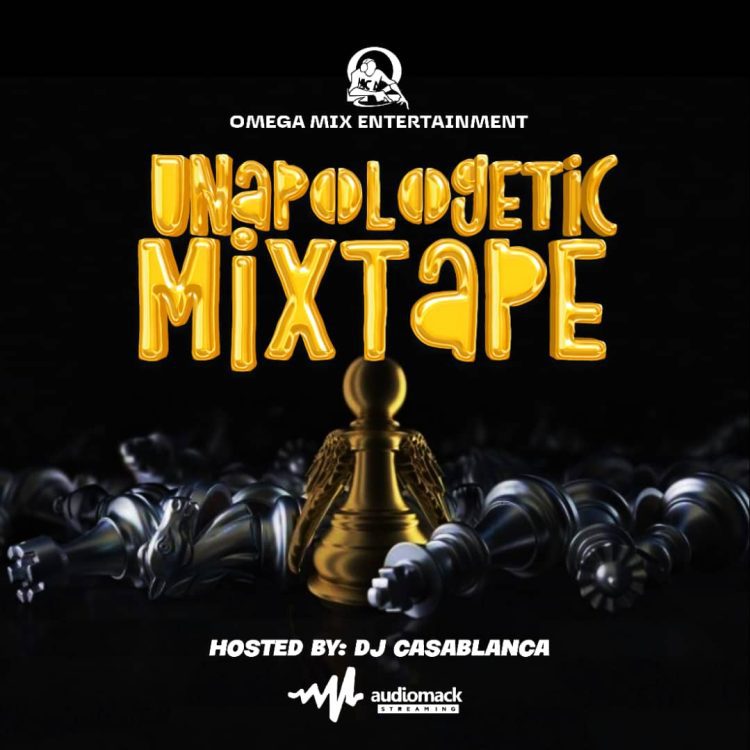 DJ Casablanca Unapologetic Mixtape Mp3 Download
