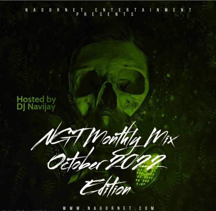 Nagornet Ft DJ Navijay – NGT Monthly Mix (October 2022 Edition) Mp3 Download