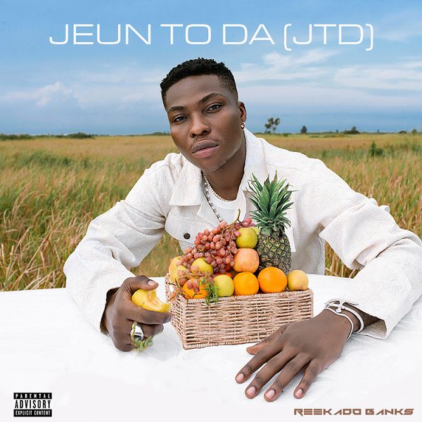 Reekado Banks Jeun To Da (JTD) Mp3 Download