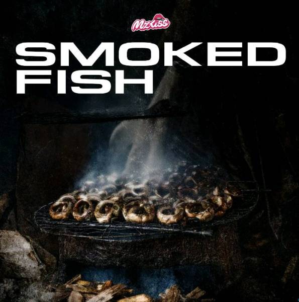 Mz Kiss Smoked Fish Mp3 Download 