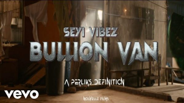 Seyi Vibez Bullion Van Mp4 Download 