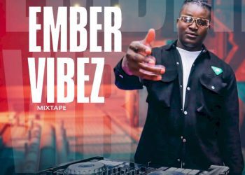 DJ Selex Ember Vibez Mixtape Mp3 Download