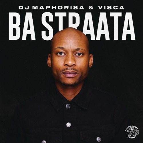 DJ Maphorisa & Visca Ba Straata Ft. 2woshortrsa, Stompiiey, Shaunmusiq, Ftears & Madumane Mp3 Download 