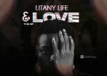 MUSIC: Smart Easy – Litany Life And Love The Ep Album