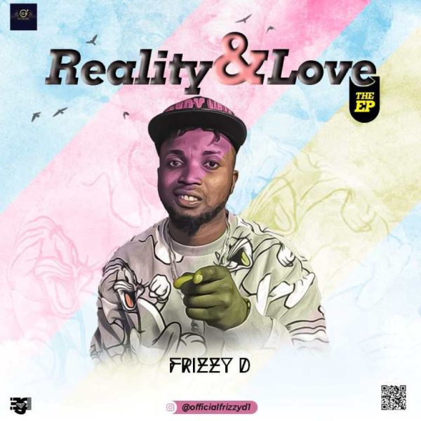 Frizzy D Reality & Love EP Zip Download 