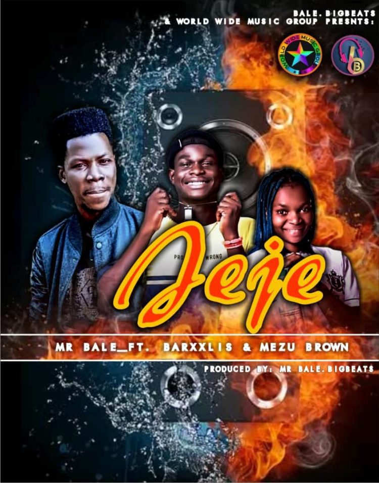 Mr Bale Ft. Barxxlis & Mezu Brown Jeje Mp3 Download