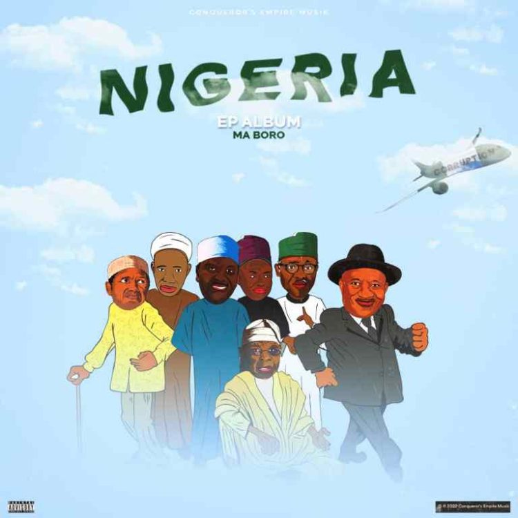 Ma Boro Nigeria EP Zip Download