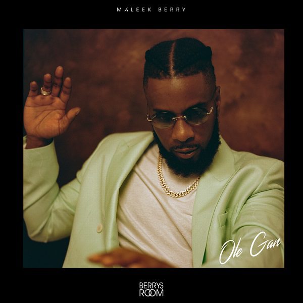 Maleek Berry Ole Gan Mp3 Download