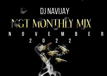 Nagornet Ft DJ Navijay NGT Monthly Mix (November 2022 Edition) Mp3 Download
