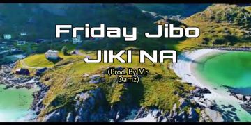 Friday Jibo Jiki Na (Prod.By Mr Damz) Mp3 Download