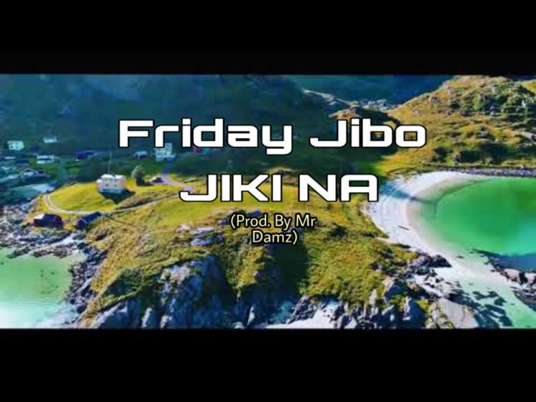 Friday Jibo Jiki Na (Prod.By Mr Damz) Mp3 Download