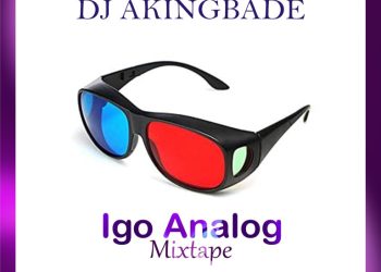 Dj Akingbade Igo Analog Mixtape Mp3 Download