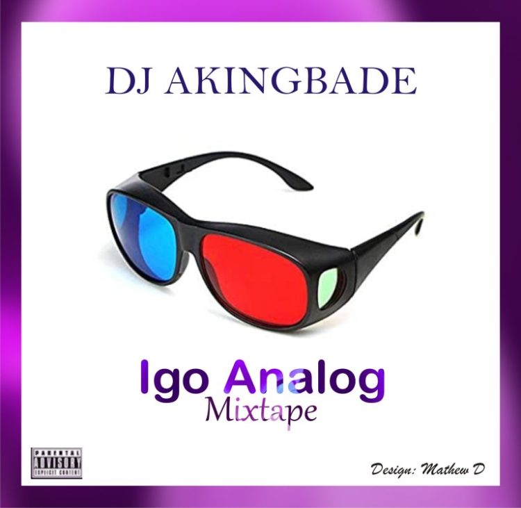 Dj Akingbade Igo Analog Mixtape Mp3 Download