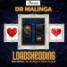 Dr Malinga LoadShedding ft. LTD Muzika & Madlisa 808 Mp3 Download