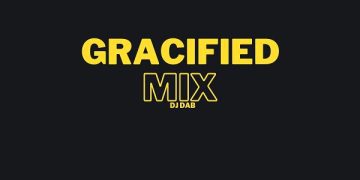 MIXTAPE: DJ Dab – Gracified Mix 1 DJ Dab Gracified Mix Mp3 Download
