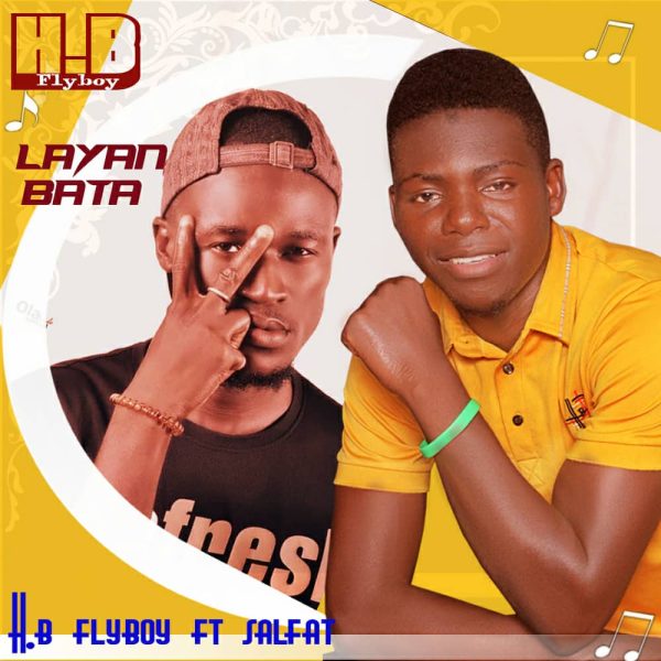 Hb Flyboy Ft. Salfat Layan Bata Mp3 Download 