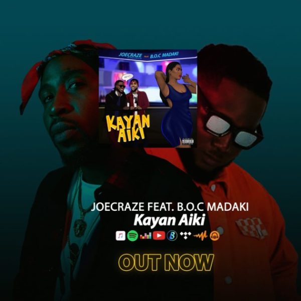 Joe Craze ft B.O.C Madaki Kayan Mp3 Download