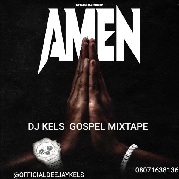 Dj Kels Gospel Mixtape mp3 Download 