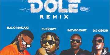 Fl3xxzy Ft BOC Madaki, Dj Cinch, Indygo Zoft Dole (Remix) Mp3 Download