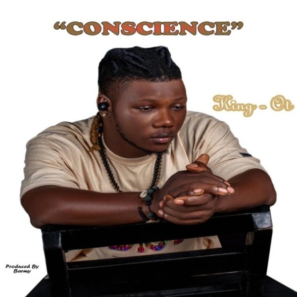 King OT Conscience Mp3 Download
