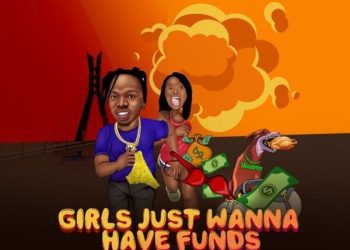 Naira Marley Girls Just Wanna Have Funds Mp3 Download