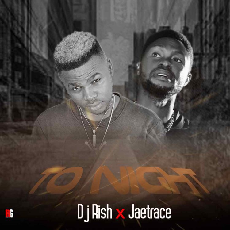 DJ Rish x Jaytrace Tonight Mp3 Download