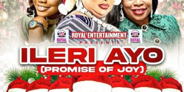 MUSIC: Royal Entertainment – Ileri Ayo (Promise Of Joy) 1 Royal Entertainment Ileri Ayo (Promise Of Joy) Mp3 Download