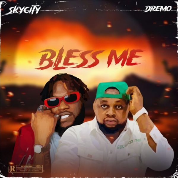 Skycity Bless Me Ft. Dremo Mp3 Download 