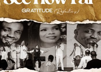 Victoria Orenze See How Far: Gratitude (Reflections) ft. Nathaniel Bassey, Dunsin Oyekan Mp3 Download