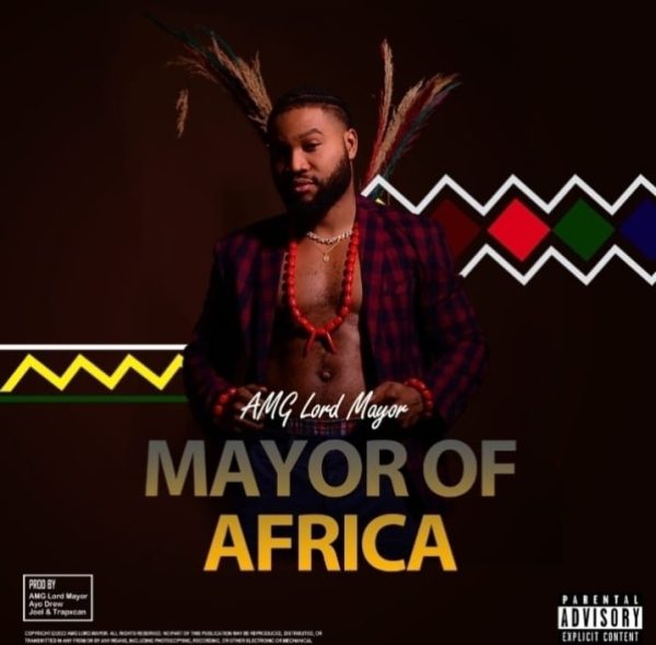 AMG Lord Mayor Mayor Of Africa Zip Download 