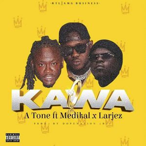 A Tone Kawa Ft Medikal & Larjez Mp3 Download