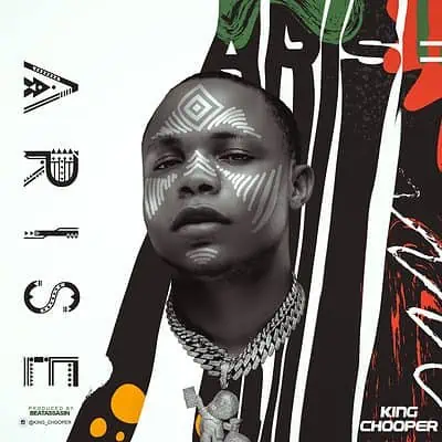 King Chooper Arise Mp3 Download