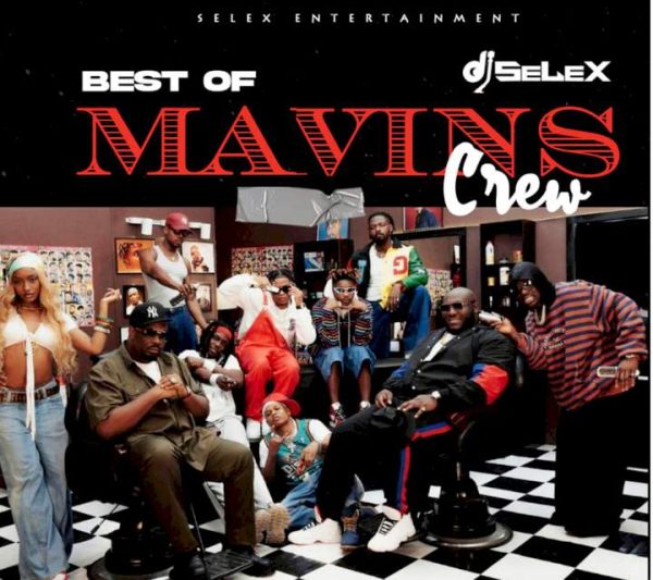 DJ Selex Best of Mavins Mixtape Mp3 Download 