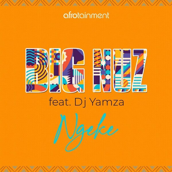 Big Nuz Ngeke ft. DJ Yamza Mp3 Download 