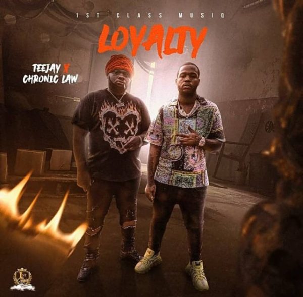  Chronic Law Loyalty Ft Teejay Mp3 Download 