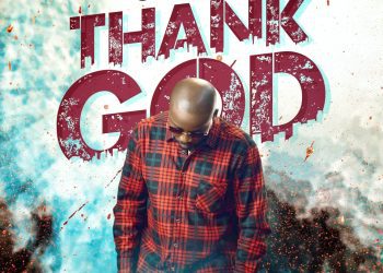 MUSIC: O Fresh – Thank God