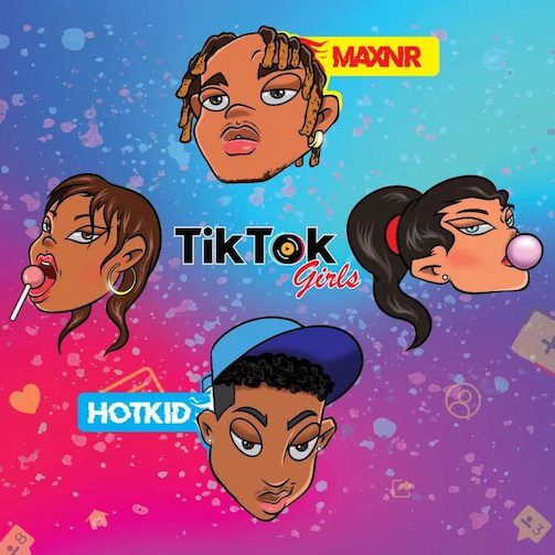 Maxnr Tiktok Girls Ft. Hotkid Mp3 Download 