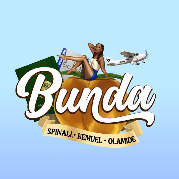 SPINALL Bunda ft. Olamide, Kemuel Mp3 Download 