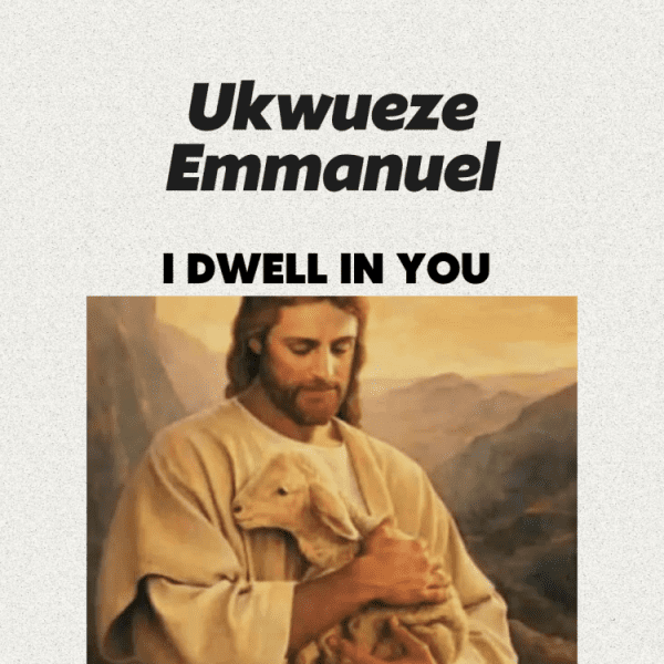 Ukwueze Emmanuel I Dwell In You Mp3 Download 