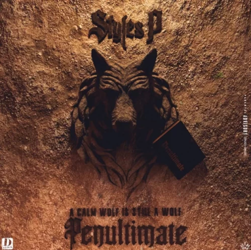 Styles P Penultimate: A Calm Wolf Is Still A Wolf Mp3 Download 